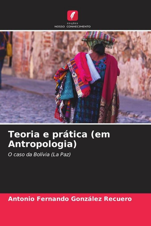 Produktbild: Teoria e pr&aacute;tica (em Antropologia)
