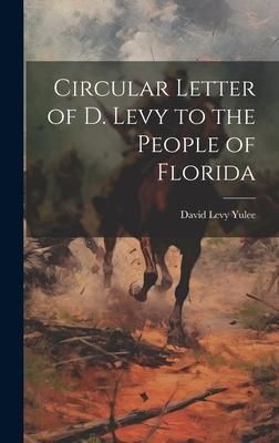 Produktbild: Circular Letter of D. Levy to the People of Florida