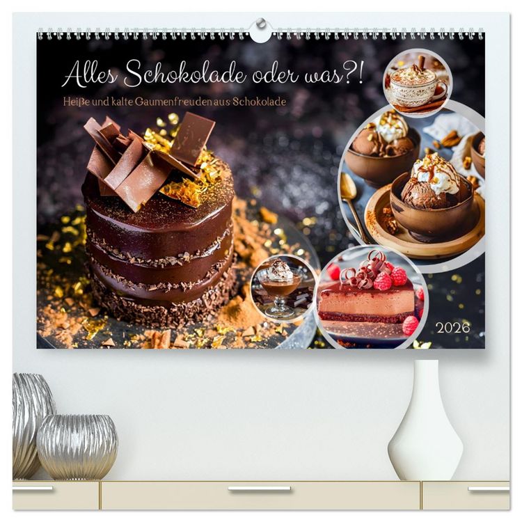 Produktbild: Alles Schokolade oder was?! - Hei&szlig;e und kalte Gaumenfreuden aus Schokolade (hochwertiger Premium Wandkalender 2026 DIN A2 quer), Kunstdruck in Hochglanz