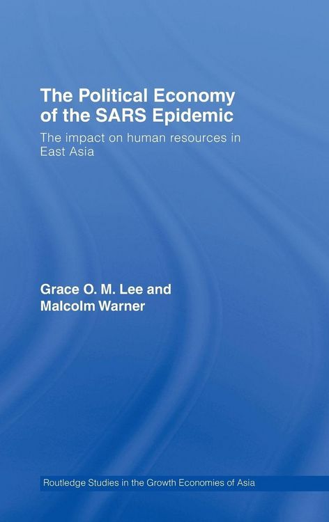 Produktbild: The Political Economy of the SARS Epidemic