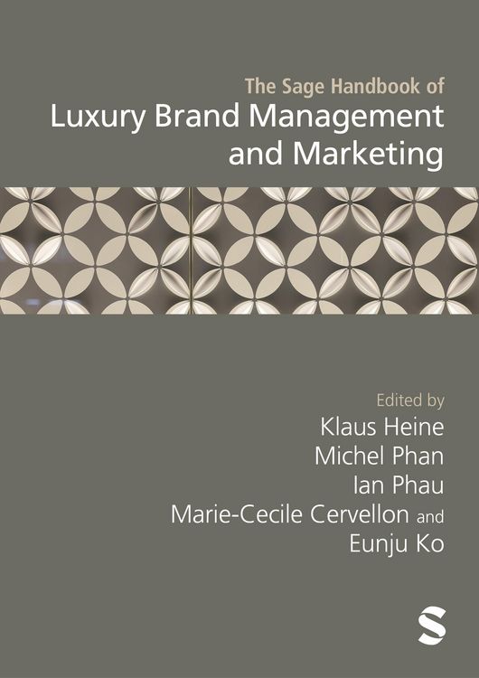 Produktbild: The Sage Handbook of Luxury Brand Management and Marketing
