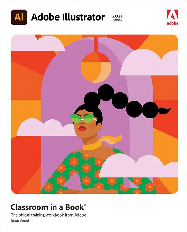 Produktbild: Adobe Illustrator Classroom in a Book (2021 release)