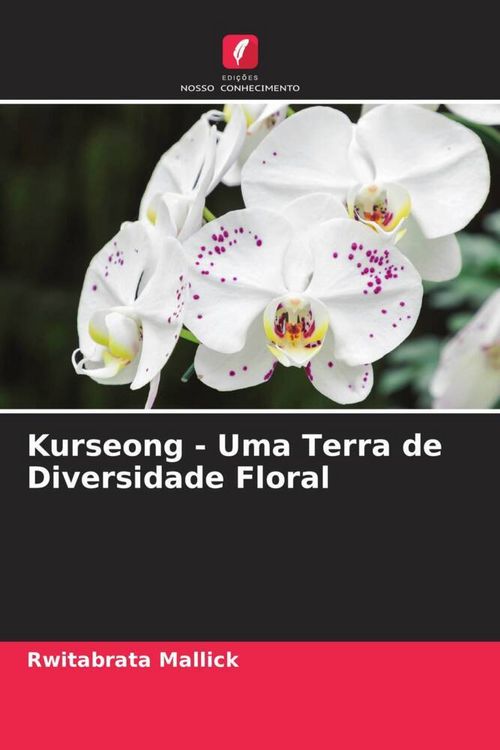 Produktbild: Kurseong - Uma Terra de Diversidade Floral