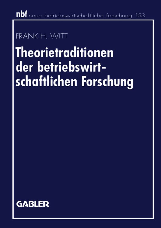 Produktbild: Theorietraditionen der betriebswirtschaftlichen Forschung