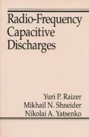 Produktbild: Raizer, Y: Radio-Frequency Capacitive Discharges