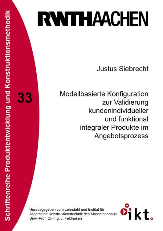 Produktbild: Modellbasierte Konfiguration zur Validierung kundenindividueller und funktional integraler Produkte im Angebotsprozess