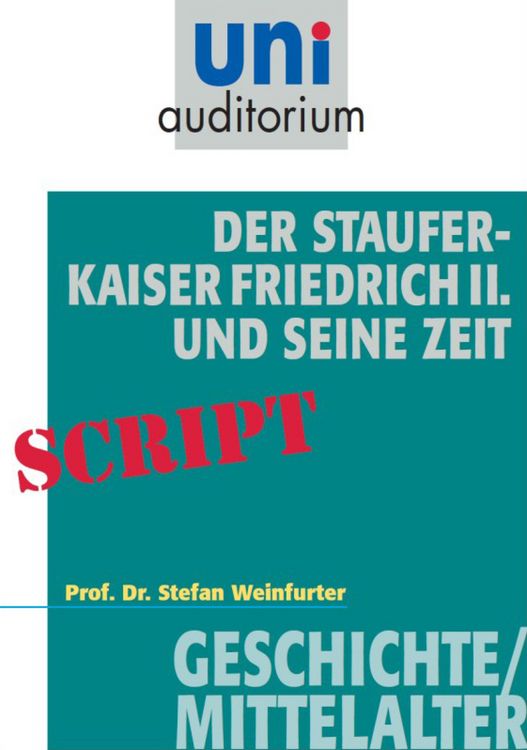 Produktbild: Der Staufer-Kaiser Friedrich der II. und seine Zeit