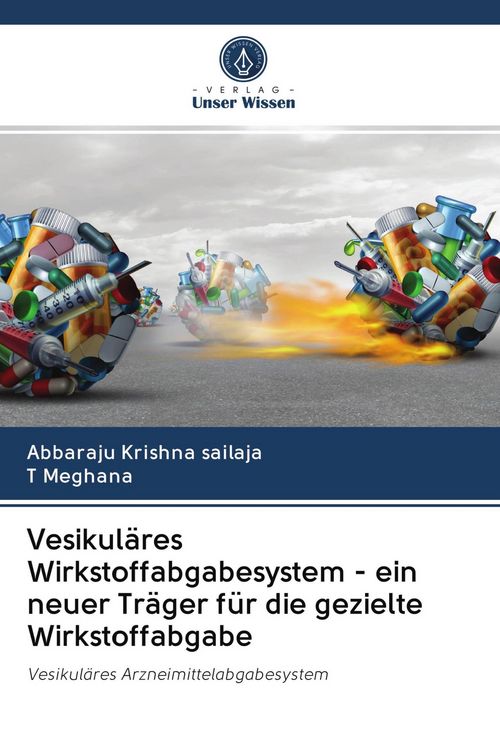 Produktbild: Vesikul&auml;res Wirkstoffabgabesystem - ein neuer Tr&auml;ger f&uuml;r die gezielte Wirkstoffabgabe