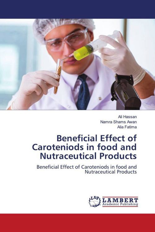 Produktbild: Beneficial Effect of Caroteniods in food and Nutraceutical Products