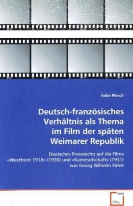 Produktbild: Plesch Imke: Deutsch-franz&ouml;sisches Verh&auml;ltnis als Thema im F