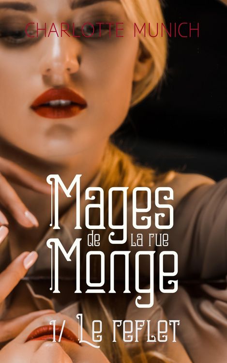 Produktbild: Le reflet (Mages de la rue Monge, #1)