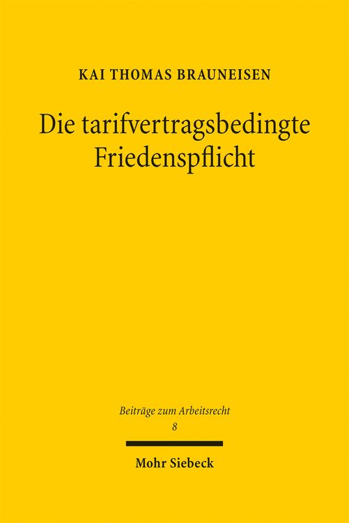 Produktbild: Die tarifvertragsbedingte Friedenspflicht