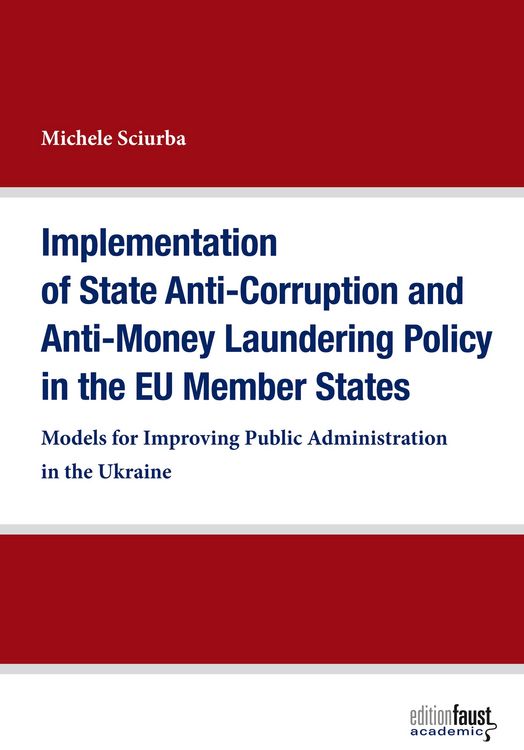 Produktbild: Implementation of State Anti-Corruption and Anti-Money Laundering Policy in the EU Member States