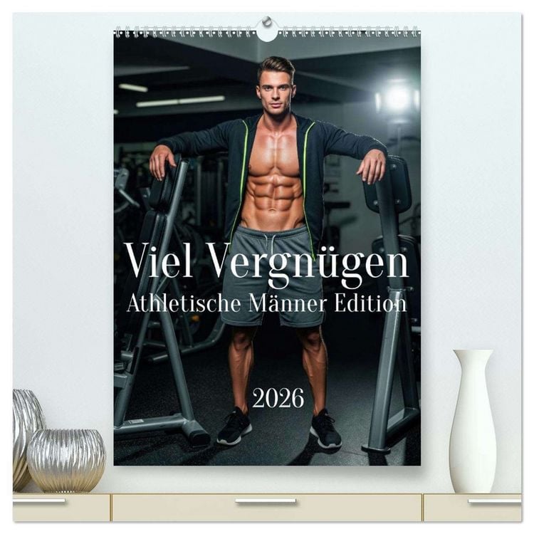 Produktbild: Viel Vergn&uuml;gen - Athletische M&auml;nner Edition (hochwertiger Premium Wandkalender 2026 DIN A2 hoch), Kunstdruck in Hochglanz