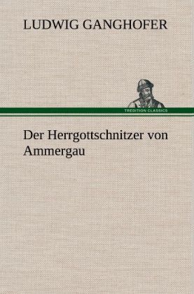 Produktbild: Der Herrgottschnitzer von Ammergau