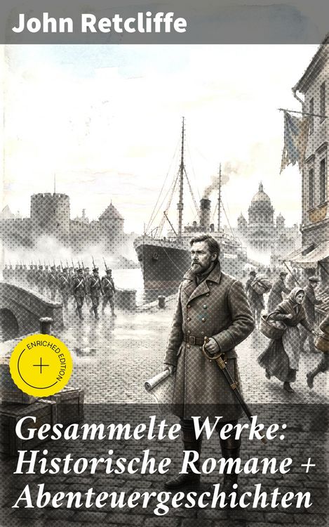 Produktbild: Gesammelte Werke: Historische Romane + Abenteuergeschichten