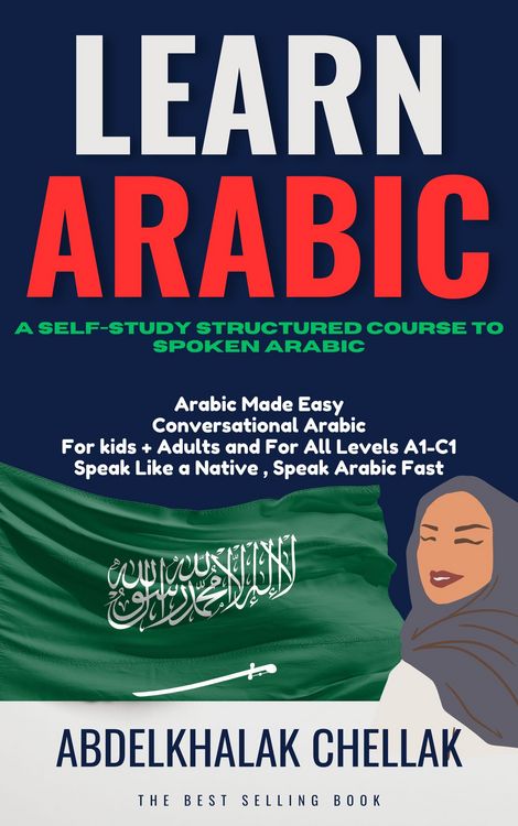 Produktbild: Learn Arabic For Beginners Step-by-step : A Self-Study Structured Course To Spoken Arabic