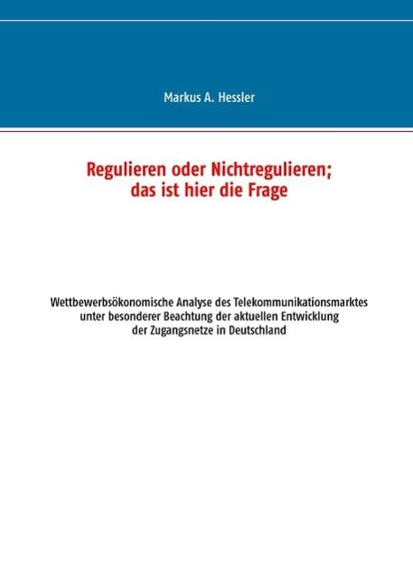 Produktbild: Regulieren oder Nichtregulieren; das ist hier die Frage