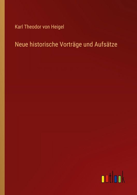 Produktbild: Neue historische Vortr&auml;ge und Aufs&auml;tze