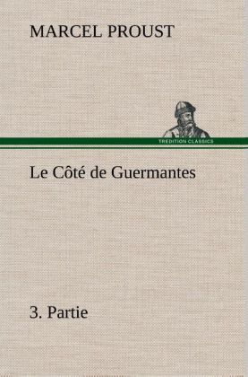 Produktbild: Le C&ocirc;t&eacute; de Guermantes, &shy;3. Partie