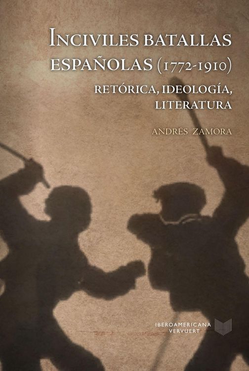 Produktbild: Inciviles batallas espa&ntilde;olas (1772-1910)