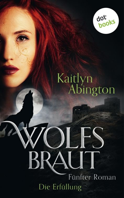 Produktbild: Wolfsbraut - F&uuml;nfter Roman: Die Erf&uuml;llung