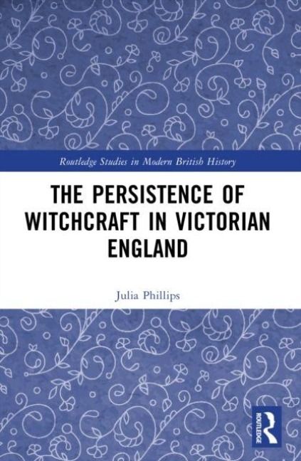 Produktbild: The Persistence of Witchcraft in Victorian England