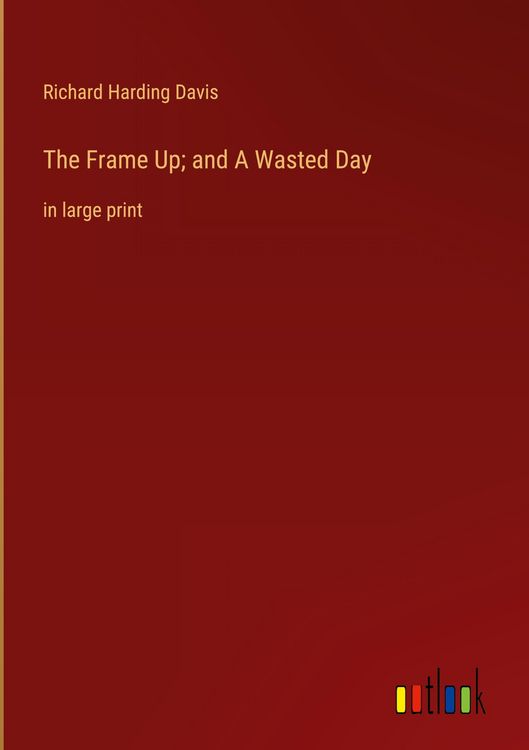 Produktbild: The Frame Up; and A Wasted Day