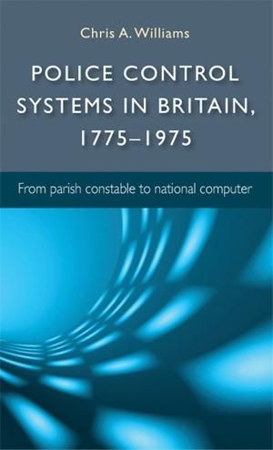 Produktbild: Police control systems in Britain, 1775-1975