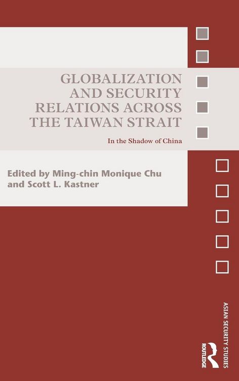 Produktbild: Globalization and Security Relations across the Taiwan Strait
