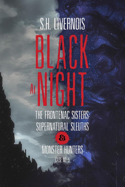 Produktbild: Black at Night (The Frontenac Sisters: Supernatural Sleuths & Monster Hunters, #5)