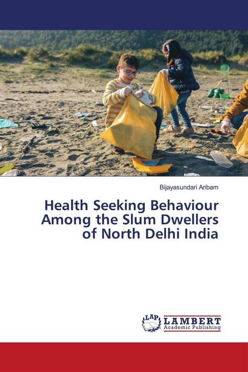 Produktbild: Health Seeking Behaviour Among the Slum Dwellers of North Delhi India