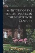 Produktbild: A History of the English People in the Nineteenth Century