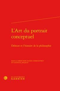 Produktbild: L'Art du Portrait Conceptuel ; Deleuze et l'Histoire de la Philosophie