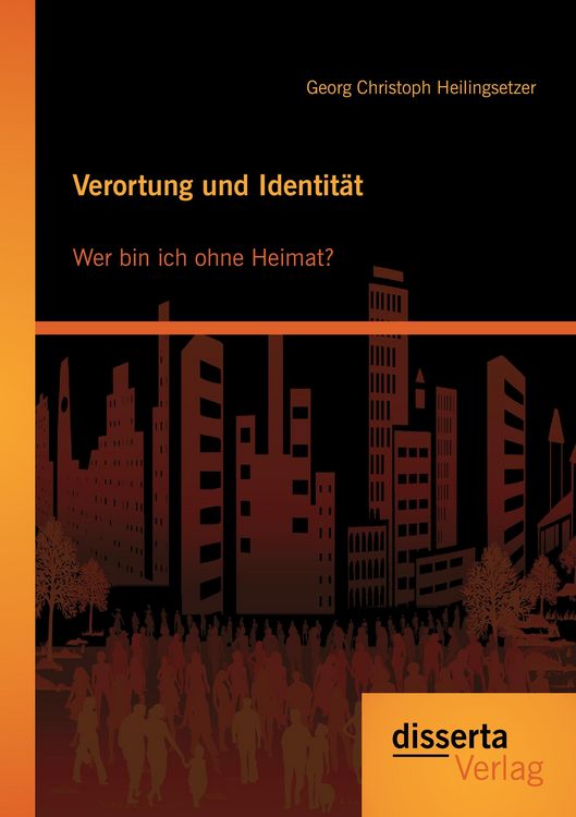 Produktbild: Verortung und Identit&auml;t: Wer bin ich ohne Heimat?