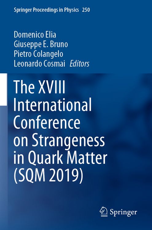 Produktbild: The XVIII International Conference on Strangeness in Quark Matter (SQM 2019)