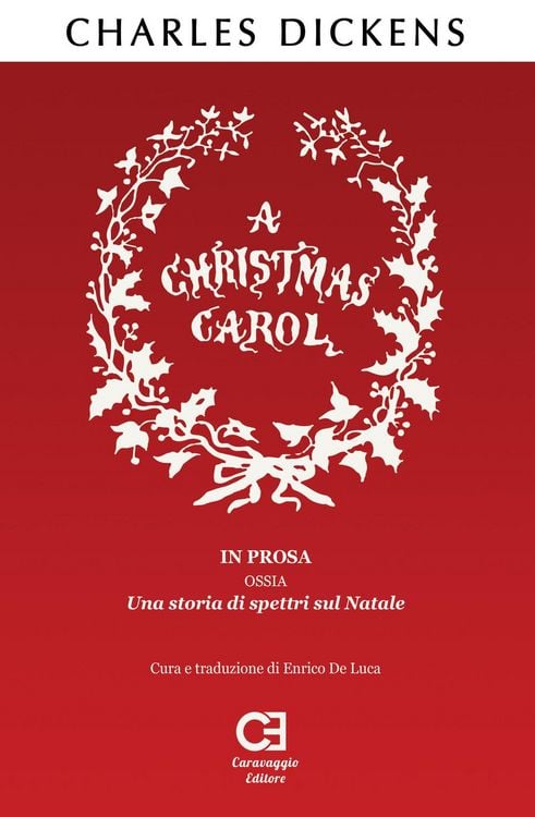 Produktbild: A Christmas Carol. In prosa, ossia, una storia di spettri sul Natale