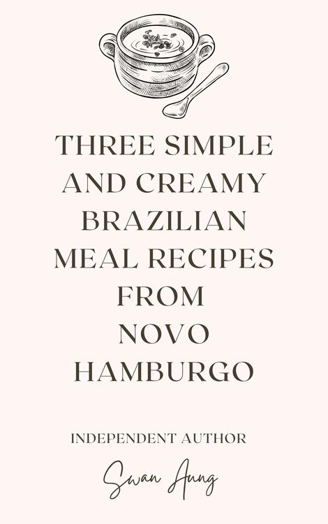 Produktbild: Three Simple and Creamy Brazilian Meal Recipes from Novo Hamburgo