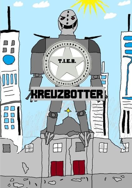 Produktbild: T.I.E.R.- Tierisch intelligente Eingreif- und Rettungstruppe / T.I.E.R.- Tierisch intelligente Eingreif- und Rettungstruppe Band 4- Kreuzbotter