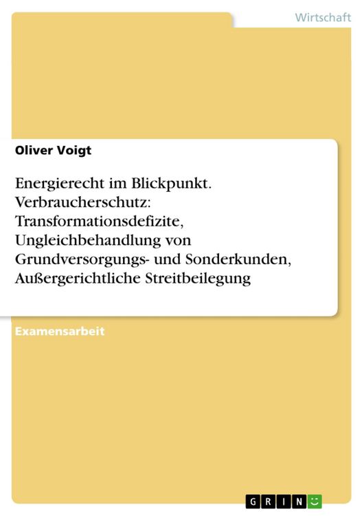 Produktbild: Verbraucherschutzrechtliche Aspekte des deutschen Energierechts im Blickpunkt - Transformationsdefizite, Ungleichbehandlung von Grundversorgungs- und