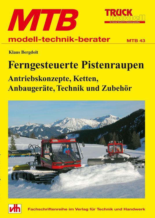 Produktbild: Ferngesteuerte Pistenraupen - Antriebskonzepte, Ketten, Anbauger&auml;te, Technik und Zubeh&ouml;r