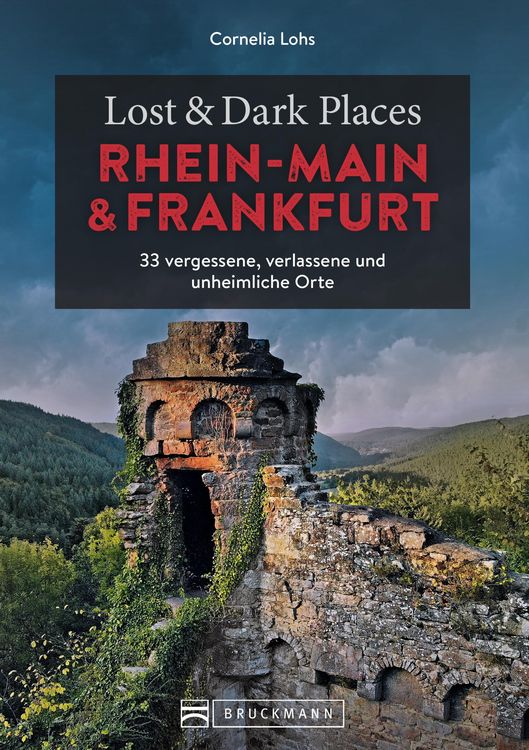 Produktbild: Lost & Dark Places Rhein-Main und Frankfurt