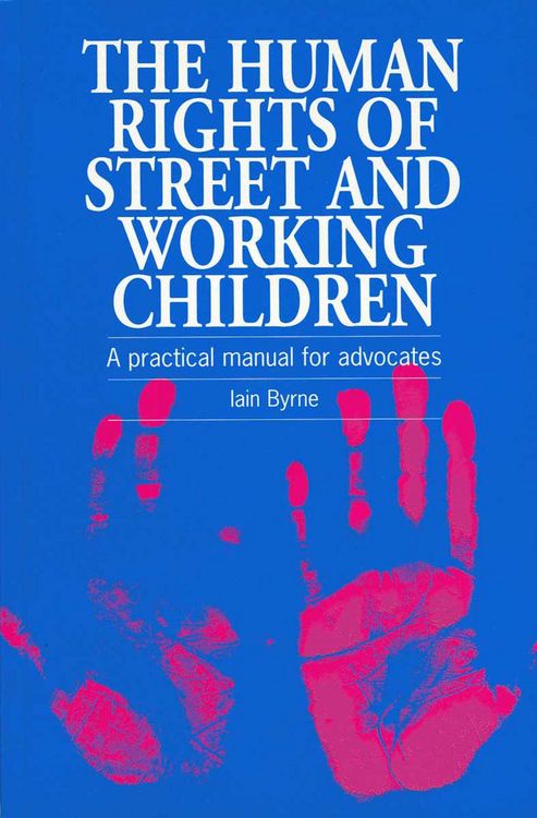 Produktbild: The Human Rights of Street and Working Children