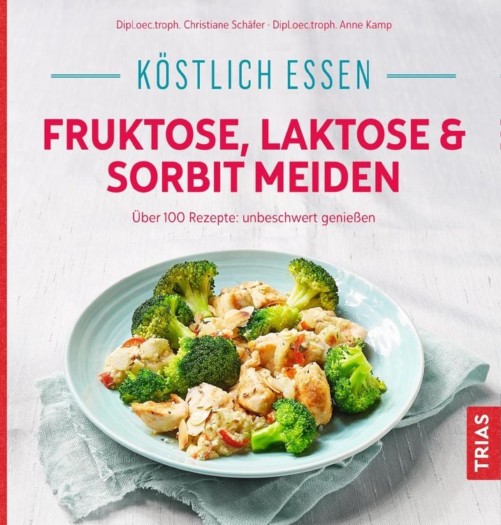 Produktbild: Köstlich essen - Fruktose, Laktose & Sorbit meiden