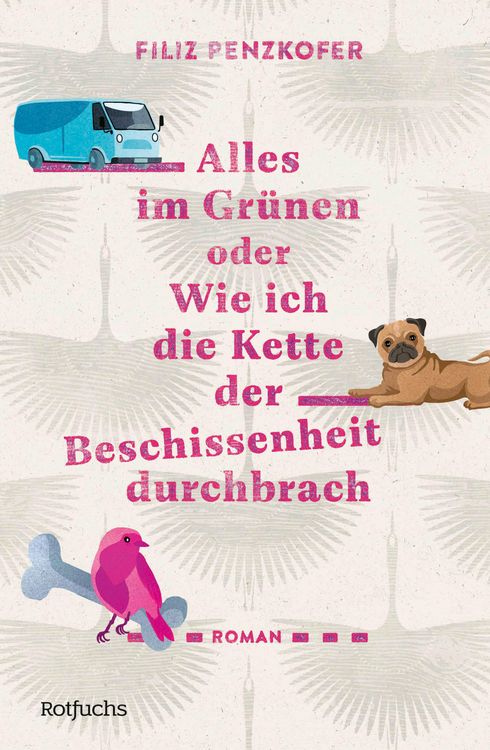 Produktbild: Alles im Gr&uuml;nen oder Wie ich die Kette der Beschissenheit durchbrach