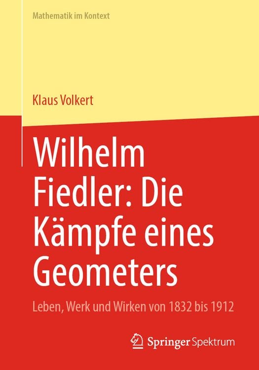 Produktbild: Wilhelm Fiedler: Die K&auml;mpfe eines Geometers