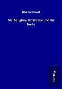Produktbild: Die Religion, ihr Wesen und ihr Recht