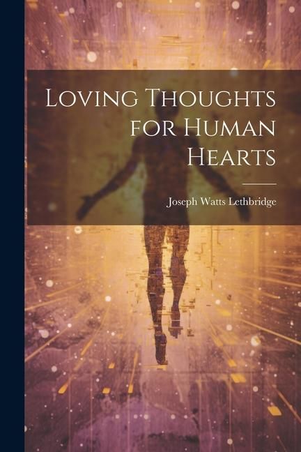 Produktbild: Loving Thoughts for Human Hearts