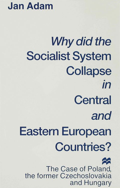 Produktbild: Why did the Socialist System Collapse in Central and Eastern European Countries?