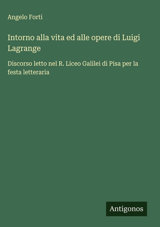Produktbild: Intorno alla vita ed alle opere di Luigi Lagrange
